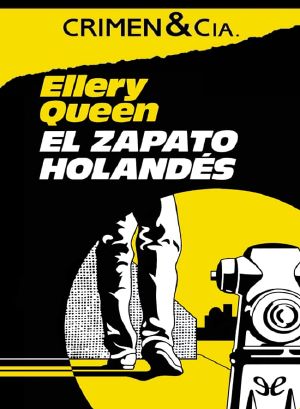 [Ellery Queen Detective 03] • El Zapato Holandes